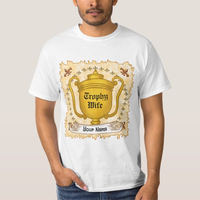 Trophy-Ehefrau  T-Shirt (Vorderseite)