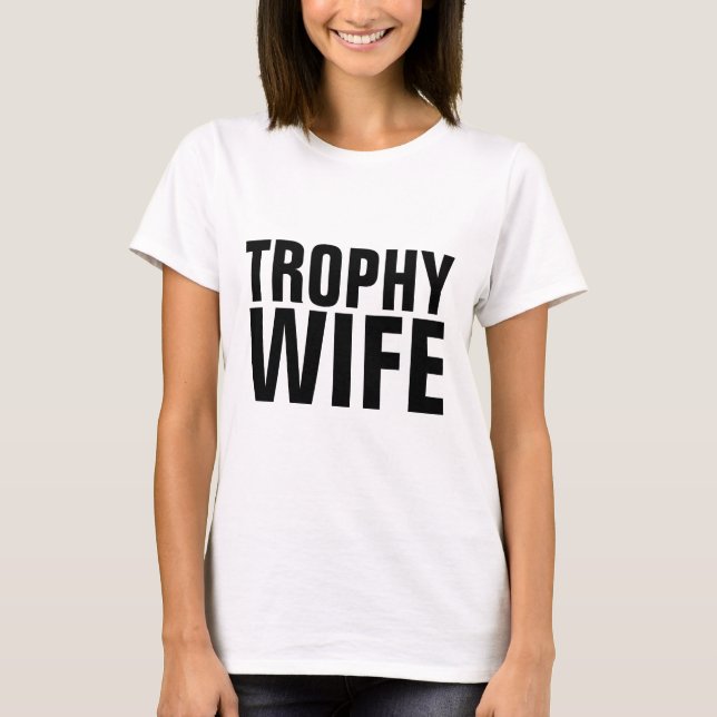 TROPHY EHEFRAU WEDD BRIDE T - SHIRT (Vorderseite)