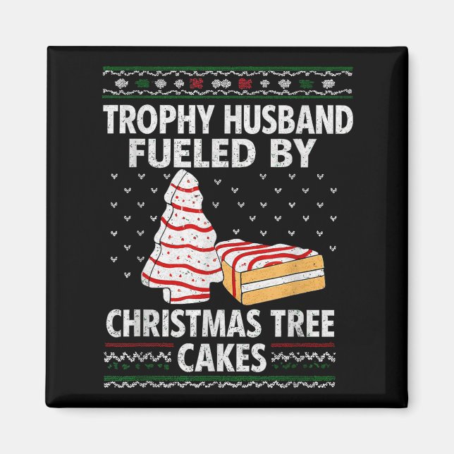 Trophy Ehemann Angetrieben Von Christmas Tree Cake Magnet (Vorne)