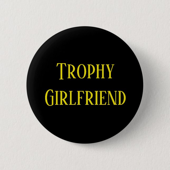 Trophy Girlfriend Christmas Holiday Gift Button (Vorderseite)