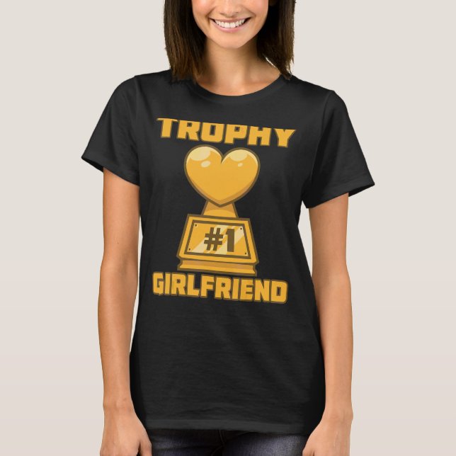 Trophy Girlfriend Fun Award Gewinnbeteiligung T-Shirt (Vorderseite)