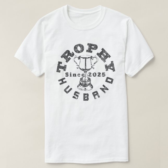 Trophy Husband 2025 T-Shirt (Design vorne)