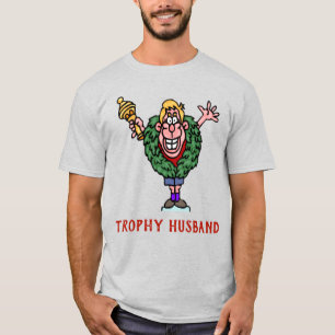 Trophy Husband 2 T - Shirt