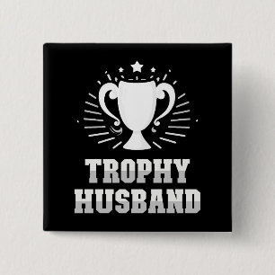 Trophy Husband Button