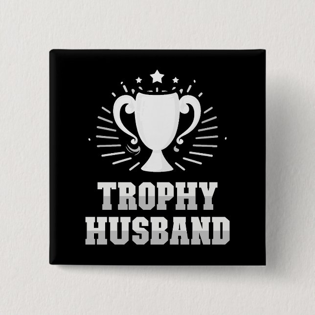 Trophy Husband Button (Vorderseite)