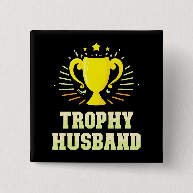 Trophy Husband Button (Vorderseite)