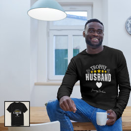 Trophy Husband: Das perfekte Geschenk für ihn T-Shirt