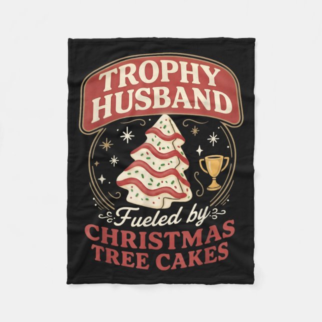Trophy Husband Fueled By Christmas Tree Cakes Funn Fleecedecke (Vorderseite)