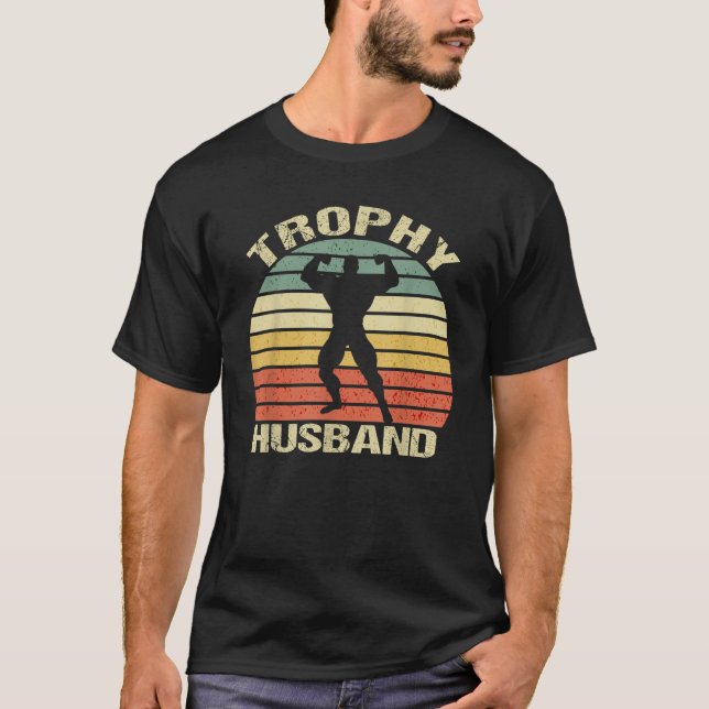 Trophy Husband Funny für Coolen Vater Vater oder P T-Shirt (Vorderseite)
