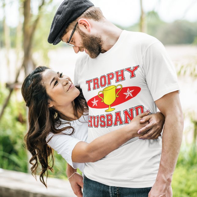 Trophy Husband T-Shirt (Von Creator hochgeladen)