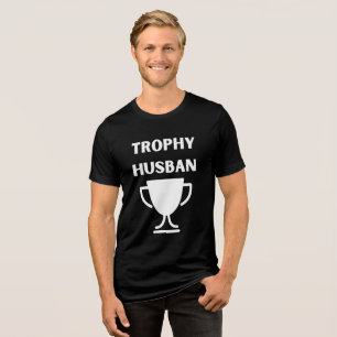 Trophy Husband T - Shirt - Funny Husband Gift - Va