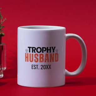 Trophy Husband Tasse: Das perfekte Geschenk für ih Kaffeetasse