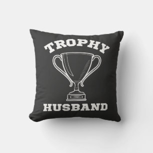 Trophy Husband Wedding Anniversary Kissen