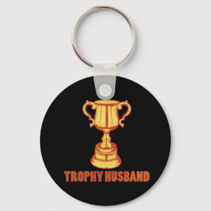 Trophy Husband, witzig+mens+Geschenke Schlüsselanhänger