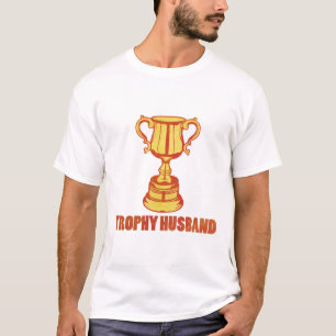 Trophy Husband, witzig+mens+Geschenke T-Shirt