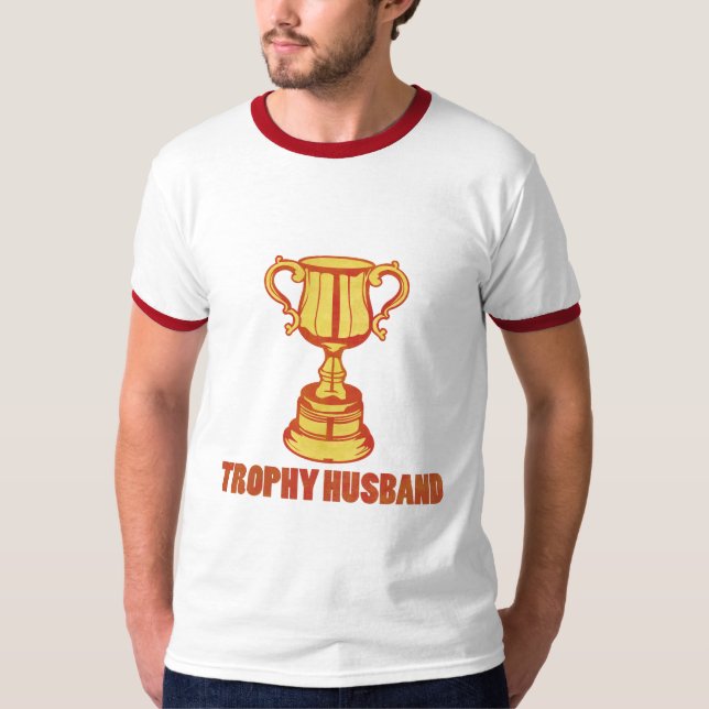 Trophy Husband, witzig+mens+Geschenke T-Shirt (Vorderseite)