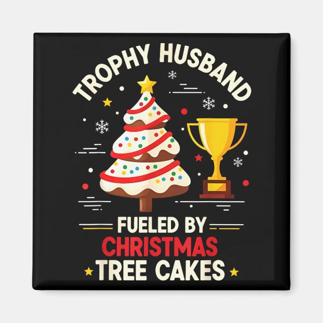Trophy Retro Husband Fueled By Christmas Tree Cake Magnet (Vorne)