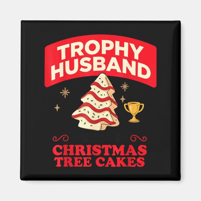 Trophy Retro Husband Fueled By Christmas Tree Cake Magnet (Vorne)