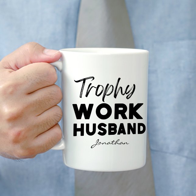 Trophy Work Husband Funny Office Personalized Kaffeetasse (Von Creator hochgeladen)