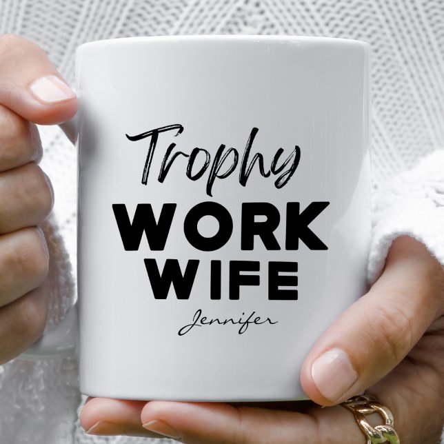 Trophy Work Wife Funny Office Personalized Kaffeetasse (Von Creator hochgeladen)