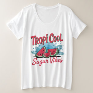 Tropi Coole Zucker Vibes Große Größe T-Shirt