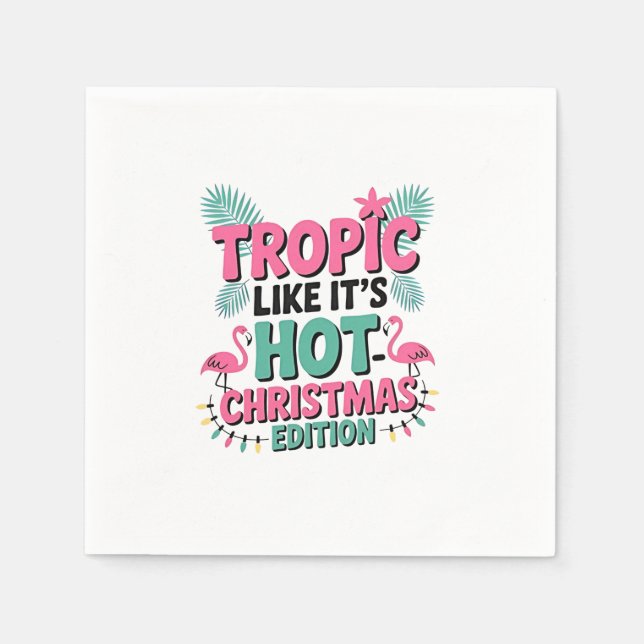 Tropic Like It's Hot: Christmas Edition Serviette (Vorderseite)