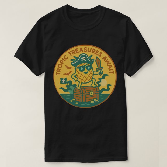 Tropic Treasures Await Pineapple T-Shirt (Design vorne)