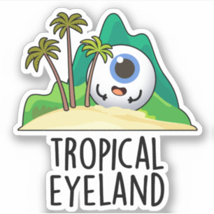 Tropical Eye-land Lustiger Inselwitz Aufkleber