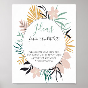 Tropical Flowers Bucket List Ideen Hochzeitsschild Poster