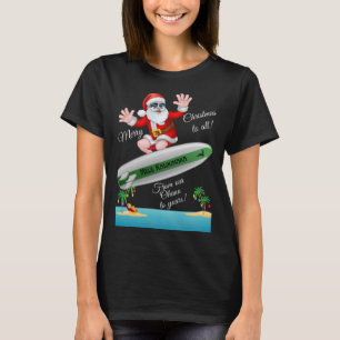 Tropical Island Sandy Beach Surfing Santa Christma T-Shirt