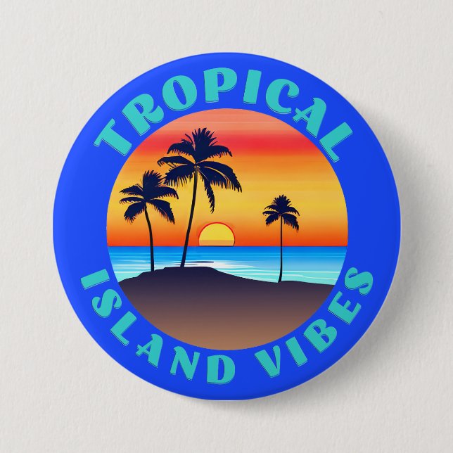 Tropical Island Vibes, Sonnenuntergang mit Palmen Button (Vorderseite)