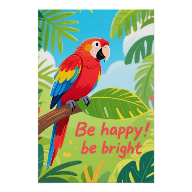 Tropical Parrot Happy Quote Art Poster (Vorderseite)