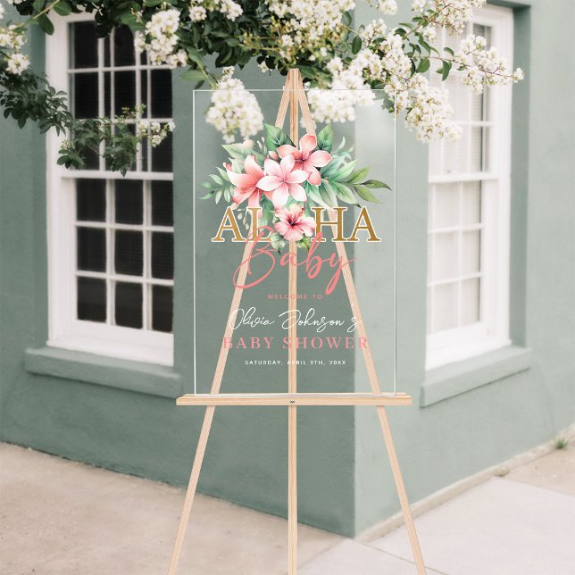 Tropisch rosa Blütendusche Aloha Baby Begrüßung Acrylschild (Tropical Pink Floral Aloha Baby Shower Welcome Acrylic Sign)