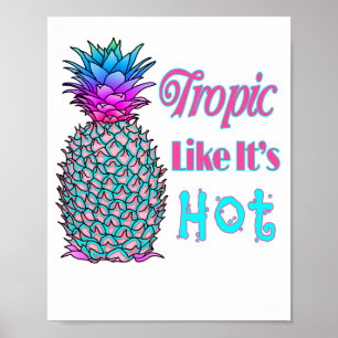 Tropisch wie seine heiße Ananas Poster