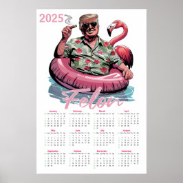 Tropischer Donald Trump Felon 2025-Kalender Poster