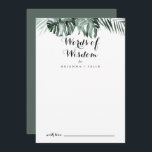 Tropisches Grün Weiße Hochzeiten Worte der Weishei Hinweiskarte<br><div class="desc">Diese weiße,  tropische Grün-Hochzeitskarte ist perfekt für eine rustikale Hochzeit. Die Einrichtung besteht aus grünen Palmenbouquets mit hübschen weißen Blume. Diese Karten sind ideal für Hochzeiten,  Brautparty,  Babydusche,  Graduiertenfest u.v.m. Personalisieren Sie die Karten mit den Namen der Braut und Bräutigam,  den Eltern,  die Sie werden oder Absolvent.</div>