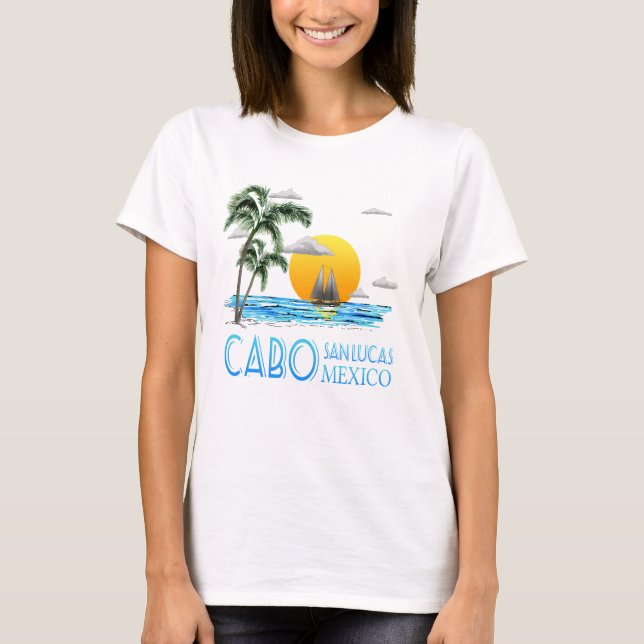 Tropisches Segeln Cabo San Lucas Mexiko T-Shirt (Vorderseite)