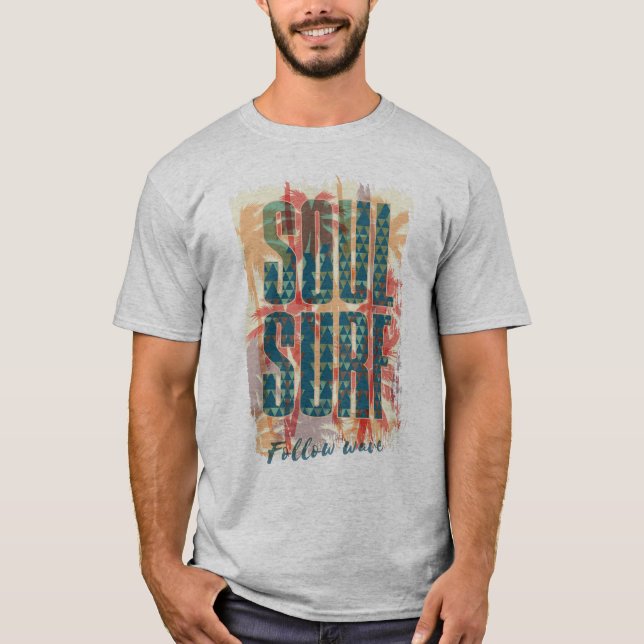 Tropisches Soul Surf-Typografie T-Shirt (Vorderseite)