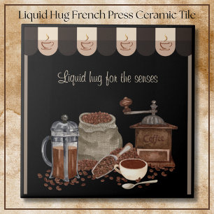 Tröstende flüssige Umarmung French Press Kaffee Ku Fliese