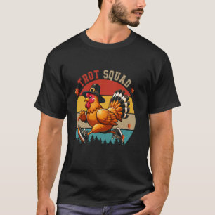 Trot Squad Erntedankfest Huhn Als Truthahn Laufend T-Shirt