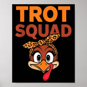Trot Squad Funny Turkey Erntedank Männer Frauen Poster