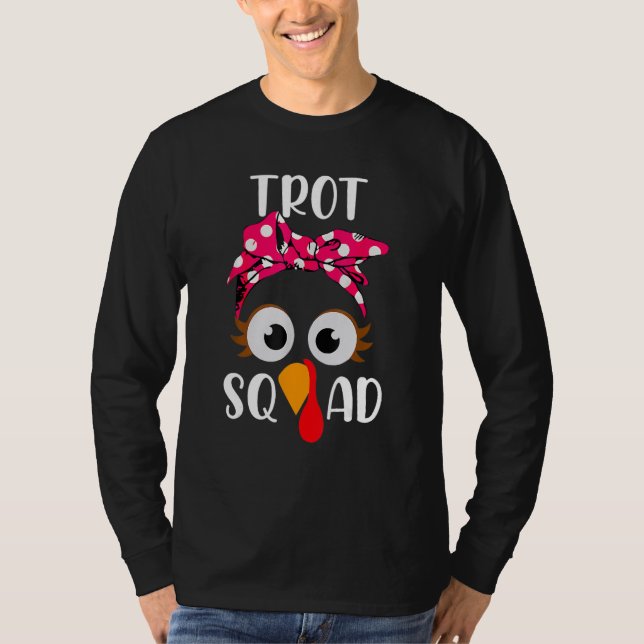 Trot Squad Running Costume Thanksgiving Marathon T T-Shirt (Vorderseite)