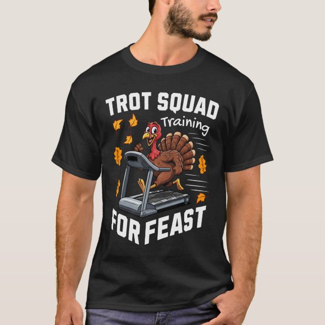 Trot Squad Training For Feast T-Shirt (Vorderseite)
