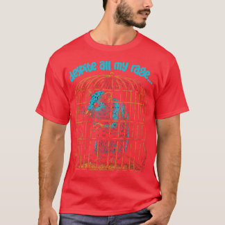 Trotz all meiner Rage bin ich immer noch nur eine T-Shirt