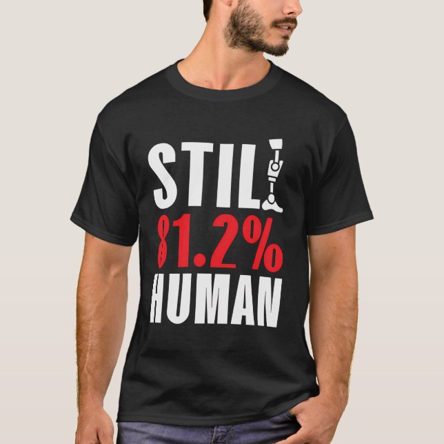 Trotzdem 812 Handicaps Amputee Funny Ampu T-Shirt (Vorderseite)