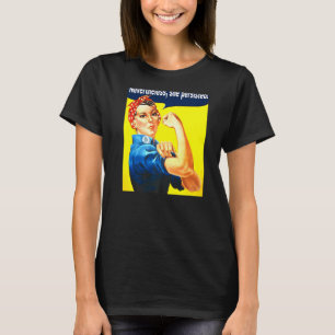 Trotzdem beharrt sie auf starken Frauen Rosie Rive T-Shirt