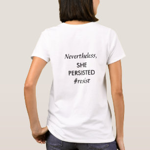 Trotzdem beharrt sie auf Widerstand T-Shirt