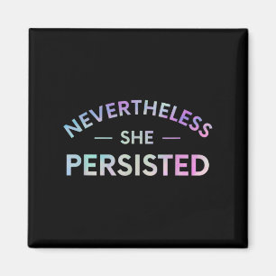 Trotzdem beharrte sie auf Inspirationsfeministin Magnet