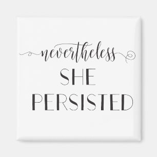 Trotzdem beharrte sie auf Zitat Magnet