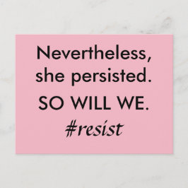 Trotzdem beharrte sie darauf, dass wir Widerstand  Postkarte